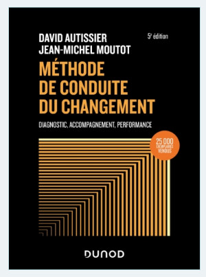 Méthode de conduite du changement - 5e édition Méthode de conduite du changement - 5e édition